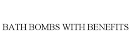 BATH BOMBS WITH BENEFITS trademark