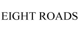 EIGHT ROADS trademark