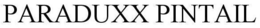 PARADUXX PINTAIL trademark