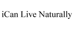 ICAN LIVE NATURALLY trademark
