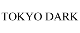 TOKYO DARK trademark