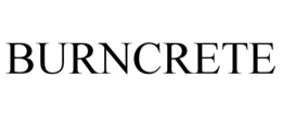 BURNCRETE trademark