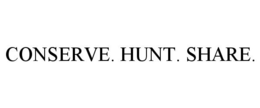 CONSERVE. HUNT. SHARE. trademark