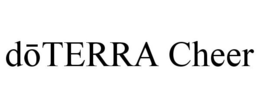 DOTERRA CHEER trademark