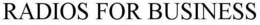 RADIOS FOR BUSINESS trademark