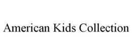 AMERICAN KIDS COLLECTION trademark