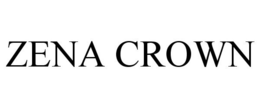 ZENA CROWN trademark