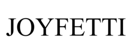 JOYFETTI trademark