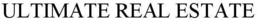 ULTIMATE REAL ESTATE trademark