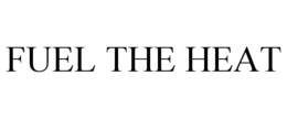 FUEL THE HEAT trademark