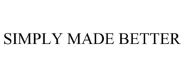SIMPLY MADE BETTER trademark