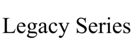 LEGACY SERIES trademark