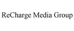 RECHARGE MEDIA GROUP trademark