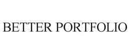 BETTER PORTFOLIO trademark