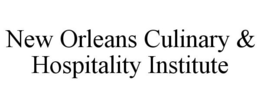 NEW ORLEANS CULINARY & HOSPITALITY INSTITUTE trademark