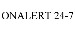 ONALERT 24-7 trademark