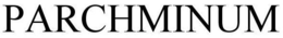 PARCHMINUM trademark