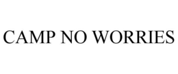 CAMP NO WORRIES trademark