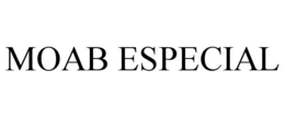 MOAB ESPECIAL trademark
