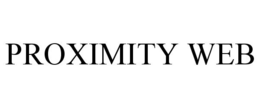 PROXIMITY WEB trademark
