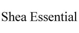 SHEA ESSENTIAL trademark
