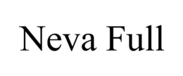 NEVA FULL trademark