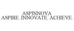 ASPINNOVA ASPIRE. INNOVATE. ACHIEVE. trademark
