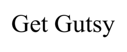 GET GUTSY trademark