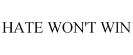 HATE WON'T WIN trademark
