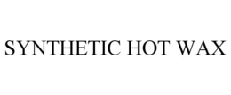 SYNTHETIC HOT WAX trademark