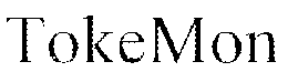 TOKEMON trademark