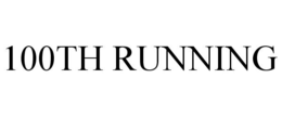 100TH RUNNING trademark