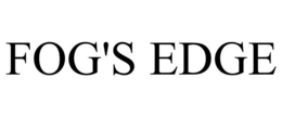 FOG'S EDGE trademark