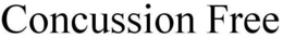 CONCUSSION FREE trademark