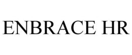 ENBRACE HR trademark