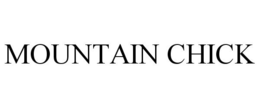 MOUNTAIN CHICK trademark
