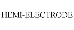 HEMI-ELECTRODE trademark