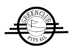 GREEN CLUB FITS ALL trademark