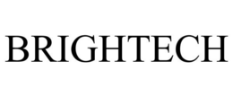 BRIGHTECH trademark