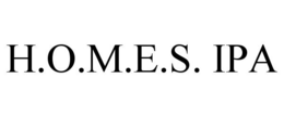 H.O.M.E.S. IPA trademark