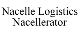 NACELLE LOGISTICS NACELLERATOR trademark