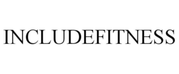 INCLUDEFITNESS trademark