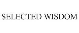 SELECTED WISDOM trademark