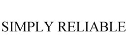 SIMPLY RELIABLE trademark