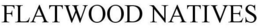 FLATWOOD NATIVES trademark