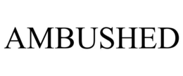 AMBUSHED trademark