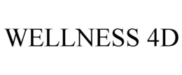 WELLNESS 4D trademark