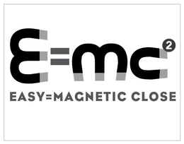 E=MC2 EASY = MAGNETIC CLOSE trademark