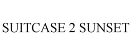 SUITCASE 2 SUNSET trademark