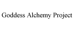 GODDESS ALCHEMY PROJECT trademark